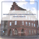 Zbiórka odpadów wielkogabarytowych – miasto Prabuty