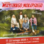 Zapraszamy na koncert grupy „Wszystkiego Najlepszego”!