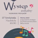 Występ wokalny „Kierunek przyjaźń”